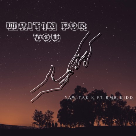 Waitin' For You ft. Rmb Kidd | Boomplay Music