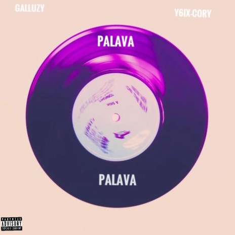 Palava ft. Y6ix-Cory | Boomplay Music