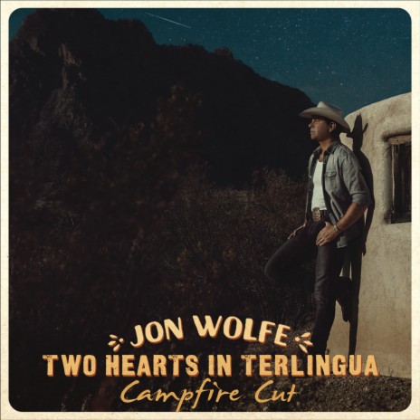 Two Hearts in Terlingua (Campfire Cut) | Boomplay Music