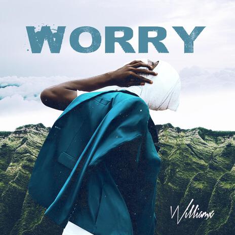 Worry | Boomplay Music