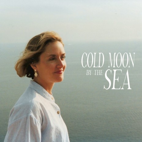 Cold Moon by the Sea | Boomplay Music