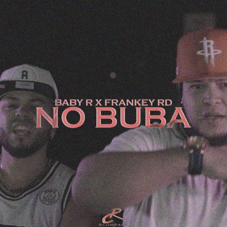 No Buba ft. FrankeyRD | Boomplay Music