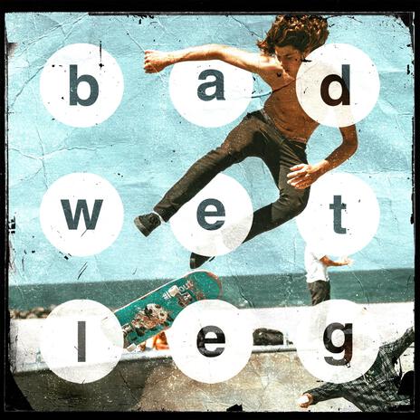 Bad Wet Leg | Boomplay Music