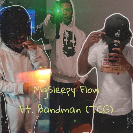 MgSleepy Flow) ft. Bandman (TCG) | Boomplay Music