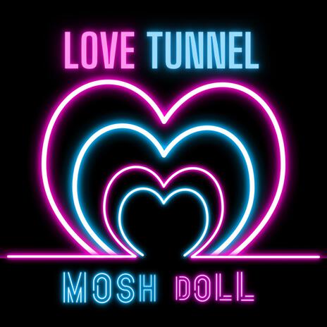 Love Tunnel | Boomplay Music