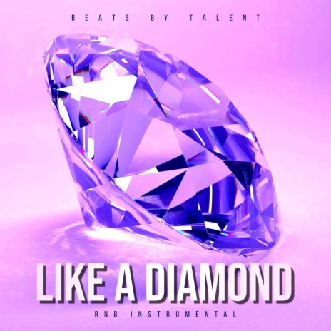 LIKE A DIAMOND (INSTRUMENTAL) | Boomplay Music
