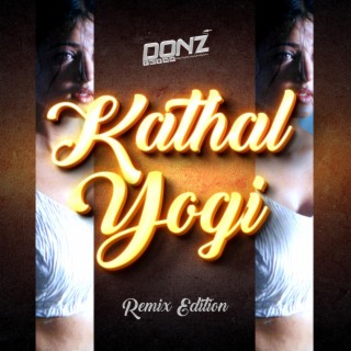 Dj DONZ - Kathal Yogi Mix ((Extended Version))