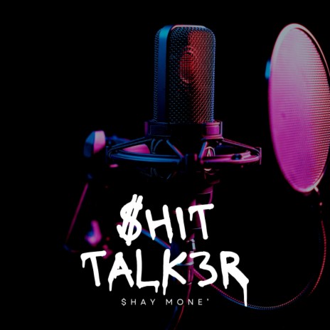 $hit Talker | Boomplay Music