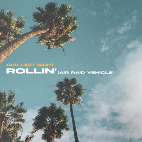 Rollin' (Air Raid Vehicle) | Boomplay Music