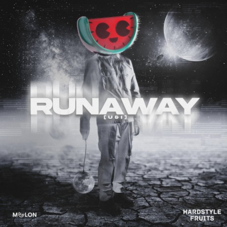 Runaway (U & I) ft. Hardstyle Fruits Music | Boomplay Music