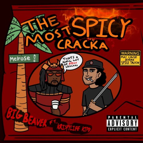 The Most Spicy Cracka ft. Krispylife Kidd