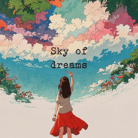 Sky of dreams | Boomplay Music