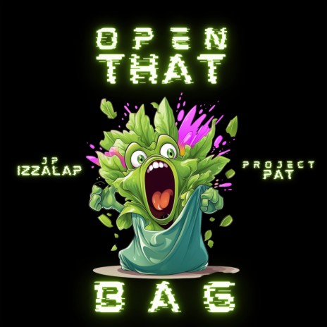 Open That Bag ft. Project Pat | Boomplay Music