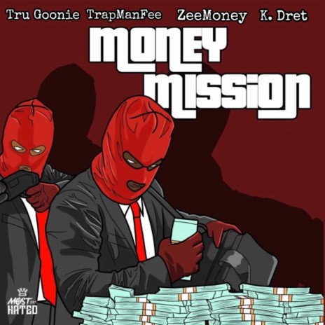 Money Mission ft. K.Dret, TruGoonie & TrapManFee | Boomplay Music