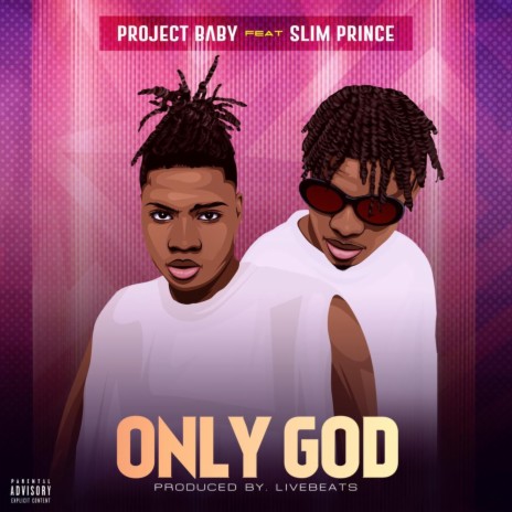 Only God ft. Slim prince | Boomplay Music