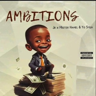 Ambitions