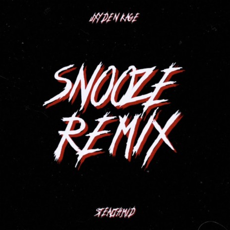 Snooze (Remix) ft. stealth.mid | Boomplay Music