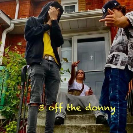 3 off the donny | Boomplay Music