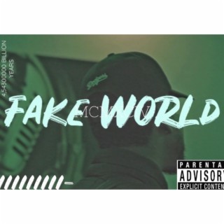 Fake World