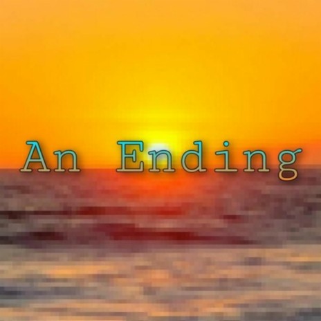 An Ending