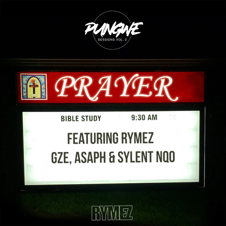 Prayer (feat. Rymez, GZE, ASAPH and Sylent Nqo) | Boomplay Music