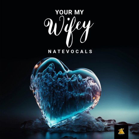 Your My WIfey | Boomplay Music