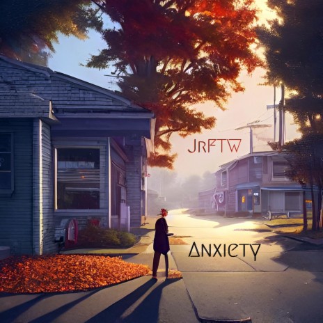 Anxiety | Boomplay Music