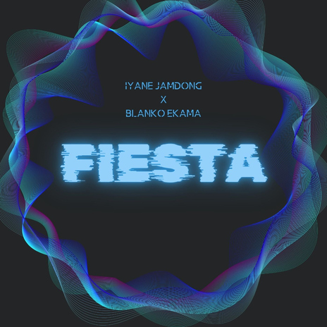 Fiesta ft. Blanko Ekama | Boomplay Music