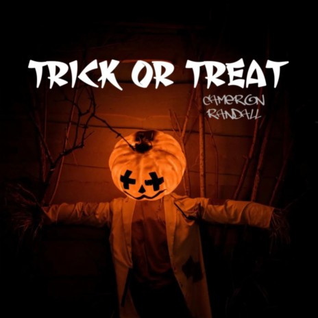 Trick or treat | Boomplay Music
