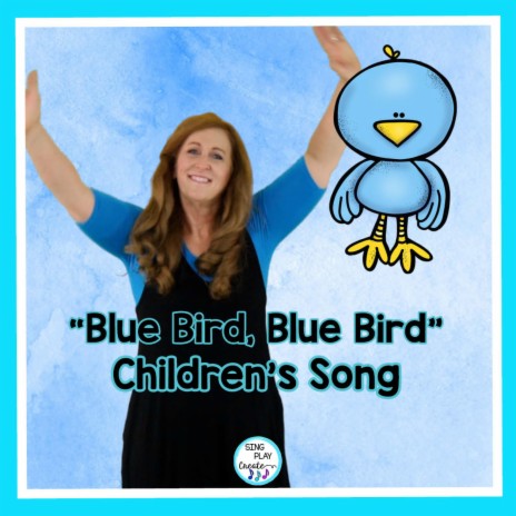 Blue Bird, Blue Bird