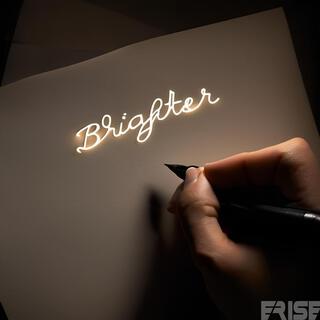 Brighter lyrics | Boomplay Music