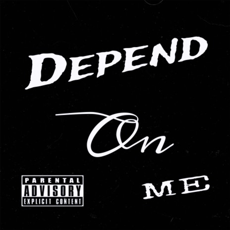 Depend On Me ft. TShiesty & VVS.yung g | Boomplay Music