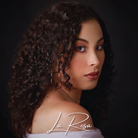 La Rosa | Boomplay Music