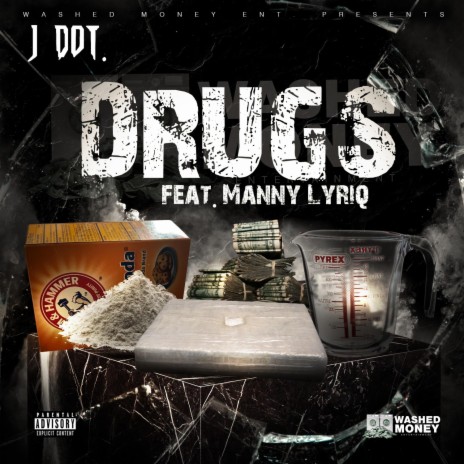 Drugs ft. Manny Lyriq