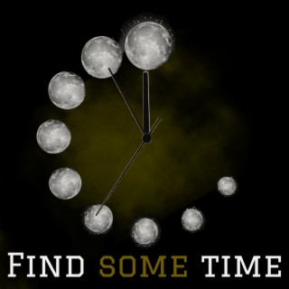 Find Some Time