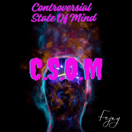 Controversial State Of Mind | Boomplay Music