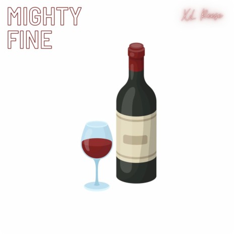 Mighty Fine | Boomplay Music