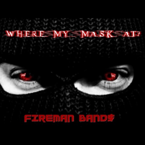 WHERE MY MASK AT? | Boomplay Music