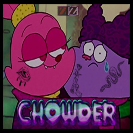 CHOWDER | Boomplay Music
