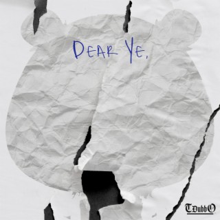 Dear Ye (Radio Edit)