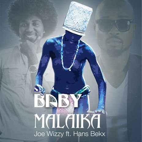 Baby Malaika (feat. Hans Bekx) | Boomplay Music