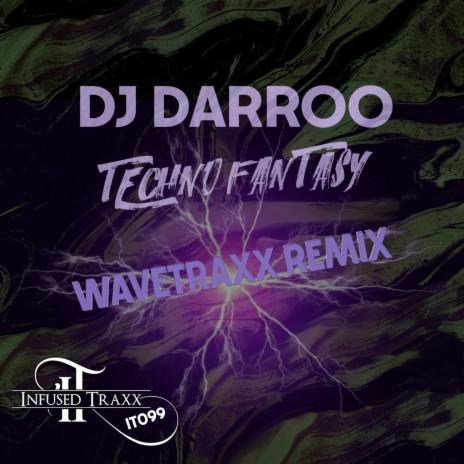 Techno Fantasy (Wavetraxx Remix)