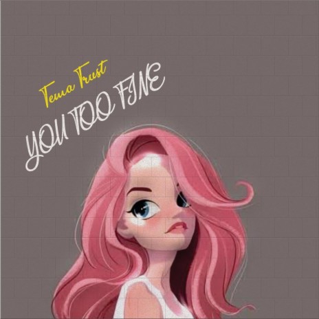 You Too Fine | Boomplay Music