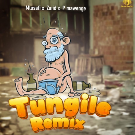 Tungile Rmx ft. Zaiid &P Mawenge | Boomplay Music