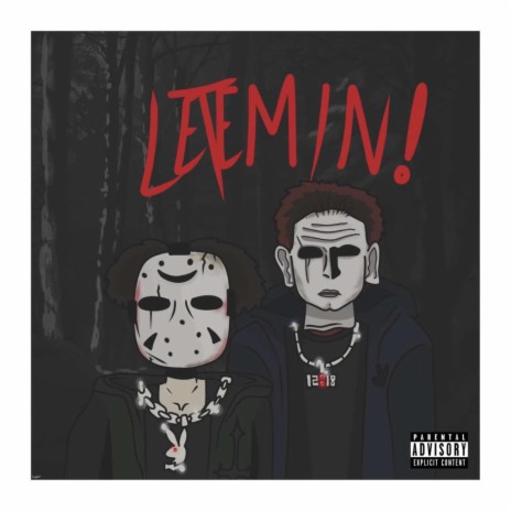 LET EM IN! ft. 1218LARCENY | Boomplay Music