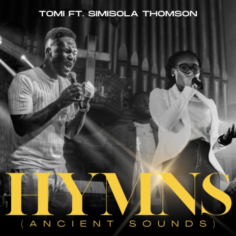 Hymns (Ancient Sounds) ft. Simisola Thomson