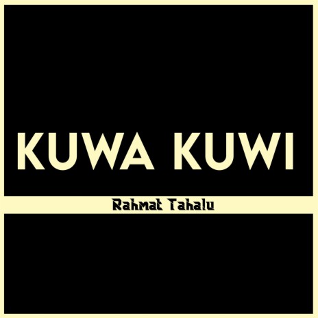 Kuwa Kuwi | Boomplay Music