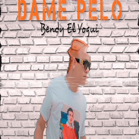 Dame Pelo | Boomplay Music