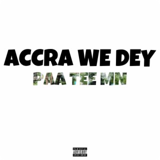 Accra We Dey lyrics | Boomplay Music
