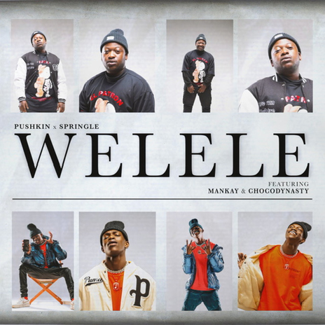 Welele (feat. Mankay, ChocoDynasty) | Boomplay Music